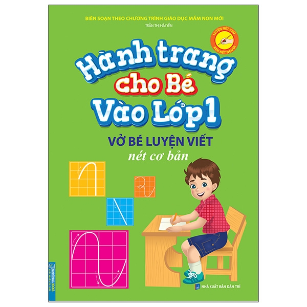 hành trang cho bé vào lớp 1 - vở bé luyện viết nét cơ bản (tái bản)