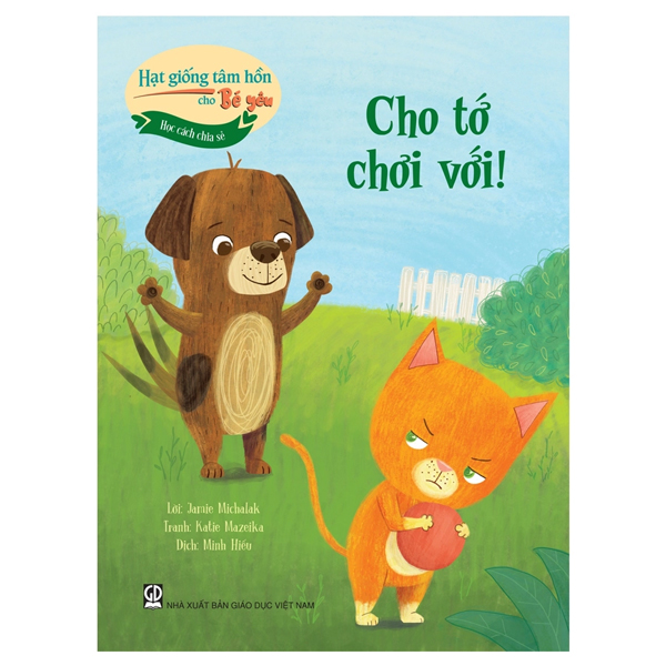 Hat Giong Tam Hon Cho Be Yeu - Hoc Cach Chia Se - Cho To Choi Voi!