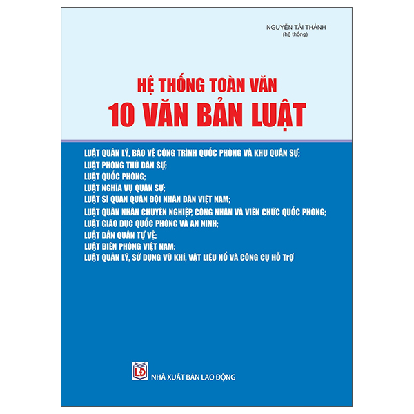 Hệ Thống Toàn Văn 10 Văn Bản Luật