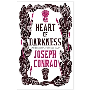 heart of darkness and the complete congo diary (alma classics evergreens)