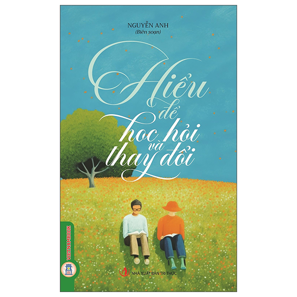 Hiểu Để Học Hỏi Và Thay Đổi