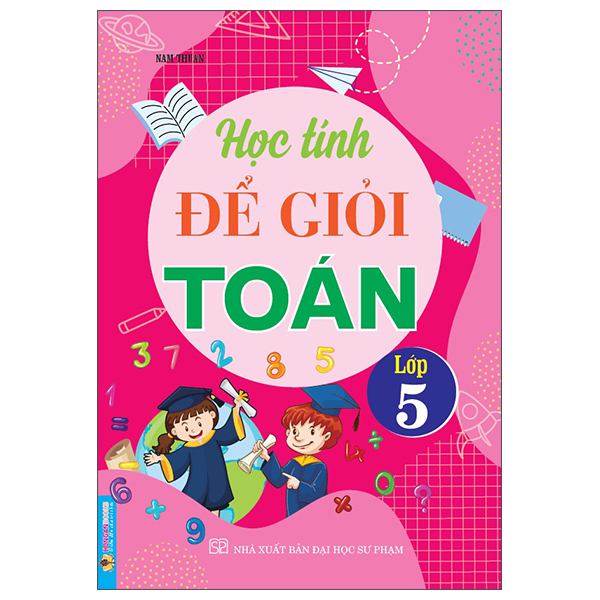 Học Tính Để Giỏi Toán Lớp 5