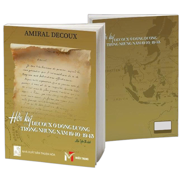 Hoi Ky Cua Decoux O Dong Duong Trong Nhung Nam 1940-1945