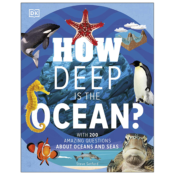 how deep is the ocean? : with 200 amazing questions about the ocean