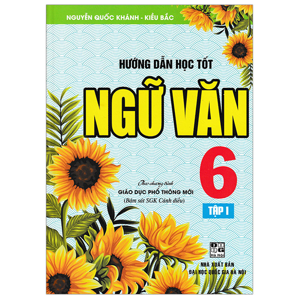 hướng dẫn học tốt ngữ văn 6 - tập 1 (cánh diều)