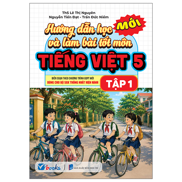 Hướng Dẫn Học Và Làm Bài Tốt Môn Tiếng Việt 5 - Tập 1