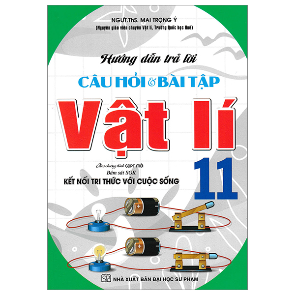 hướng dẫn trả lời câu hỏi và bài tập vật lí 11 (kết nối)