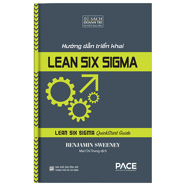 Hướng Dẫn Triển Khai Lean Six Sigma - Lean Six Sigma Quickstart Guide (Tái Bản 2026)