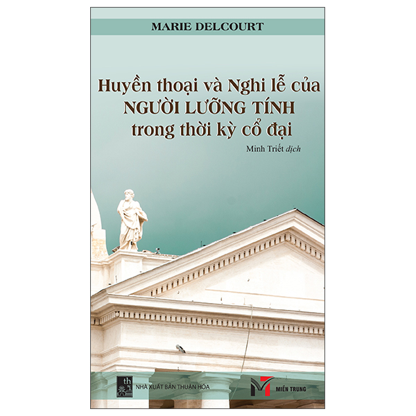 Huyền Thoại Và Nghi Lễ Của Người Lưỡng Tính Trong Thời Kỳ Cổ Đại