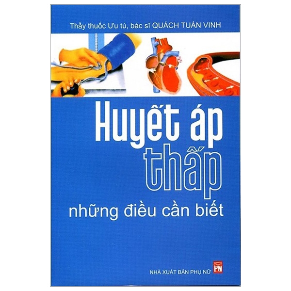 huyết áp thấp những điều cần biết (tái bản 2018)