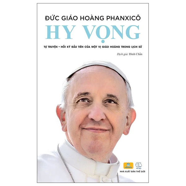 hy vọng - tự truyện-hồi ký đầu tiên của một vị giáo hoàng trong lịch sử - bìa cứng