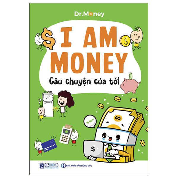 I Am Money - Cau Chuyen Cua To!