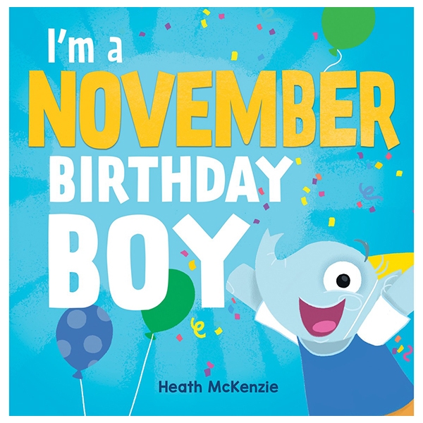 i'm a november birthday boy