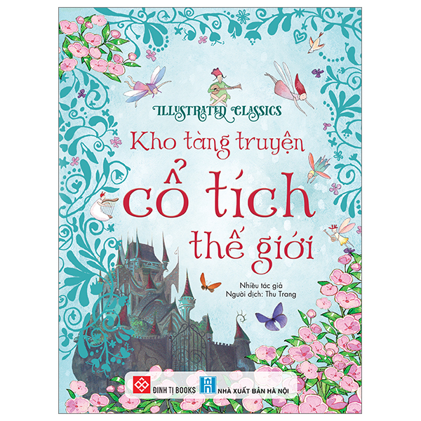 illustrated classics - kho tàng truyện cổ tích thế giới - bìa cứng