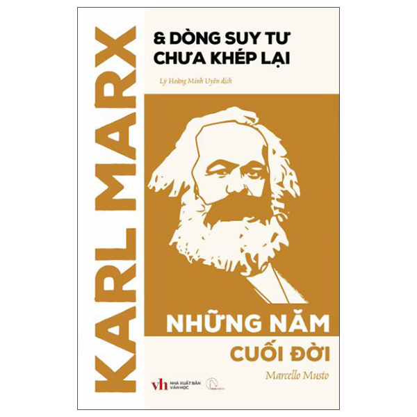 Karl Marx Và Dòng Suy Tư Chưa Khép Lại - Những Năm Cuối Đời