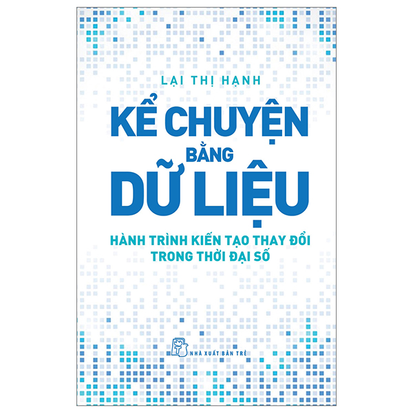 kể chuyện bằng dữ liệu - hành trình kiến tạo thay đổi trong thời đại số