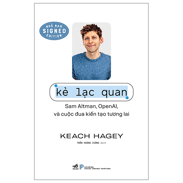 Kẻ Lạc Quan - Sam Altman, OpenAI, Và Cuộc Đua Kiến Tạo Tương Lai