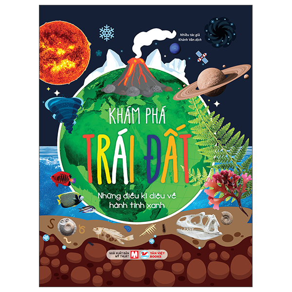 Khám Phá Trái Đất - Những Điều Kì Diệu Về Hành Tinh Xanh