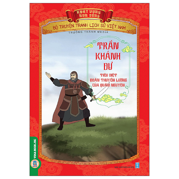 Khát Vọng Non Sông - Bộ Truyện Tranh Lịch Sử Việt Nam - Trần Khánh Dư Tiêu Diệt Đoàn Thuyền Lương Của Quân Nguyên