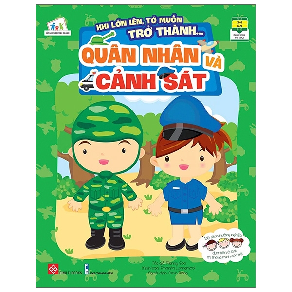 khi lớn lên, tớ muốn trở thành... - quân nhân và cảnh sát