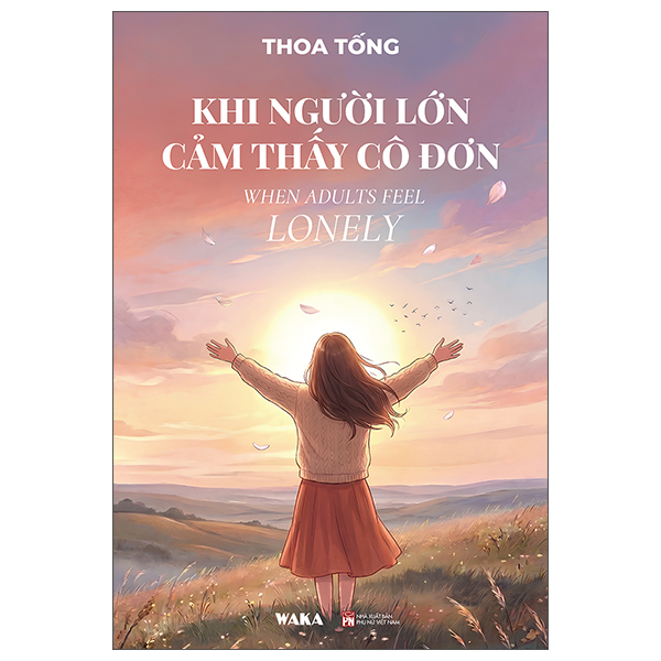 Khi Người Lớn Cảm Thấy Cô Đơn - When Adults Feel Lonely