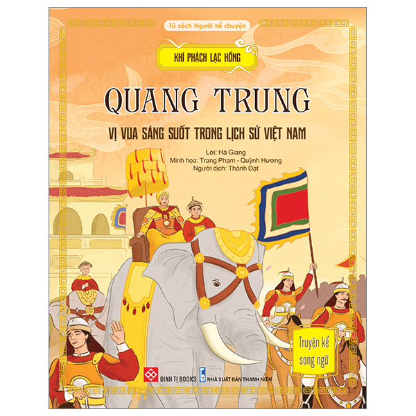 khí phách lạc hồng - quang trung - vị vua sáng suốt trong lịch sử việt nam