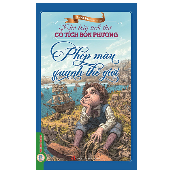 Kho Báu Tuổi Thơ - Cổ Tích Bốn Phương - Phép Màu Quanh Thế Giới