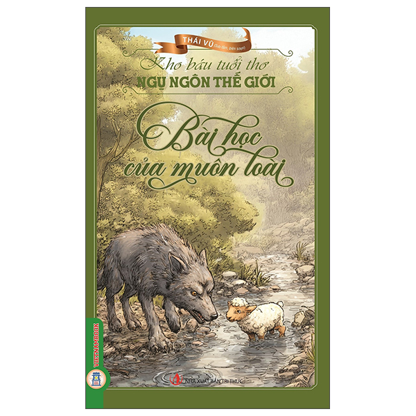 Kho Báu Tuổi Thơ - Ngụ Ngôn Thế Giới - Bài Học Của Muôn Loài