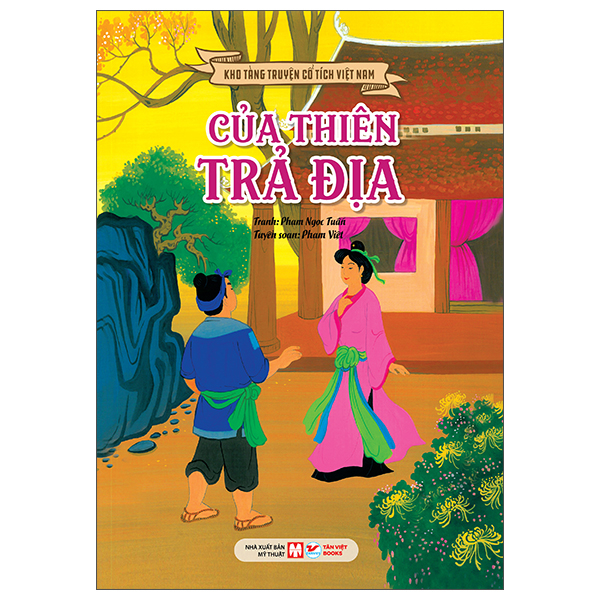 Kho Tàng Truyện Cổ Tích Việt Nam - Của Thiên Trả Địa (Tái Bản 2026)