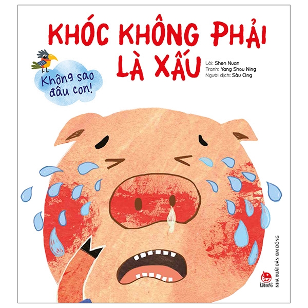 không sao đâu con! khóc không phải là xấu