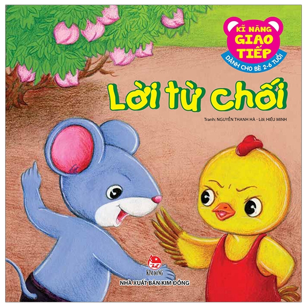 Kĩ Năng Giao Tiếp - Dành Cho Bé 2-6 Tuổi - Lời Từ Chối (Tái Bản 2026)