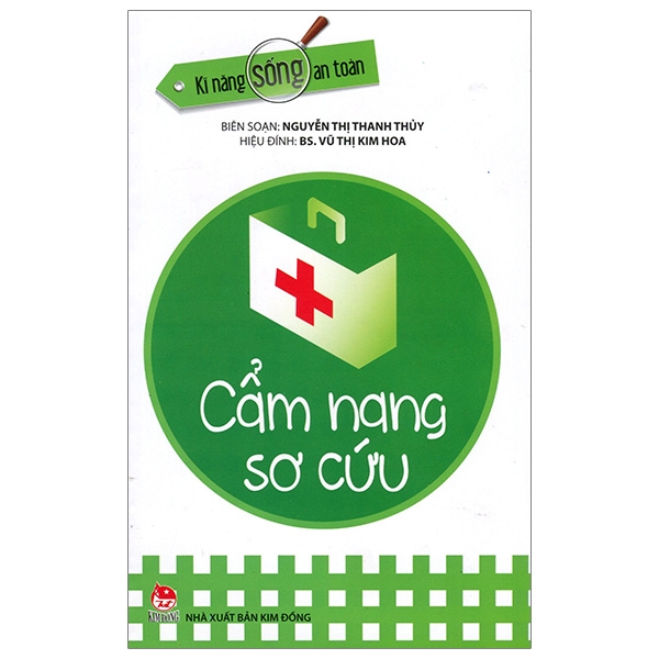 kĩ năng sống an toàn - cẩm nang sơ cứu (tái bản 2019)