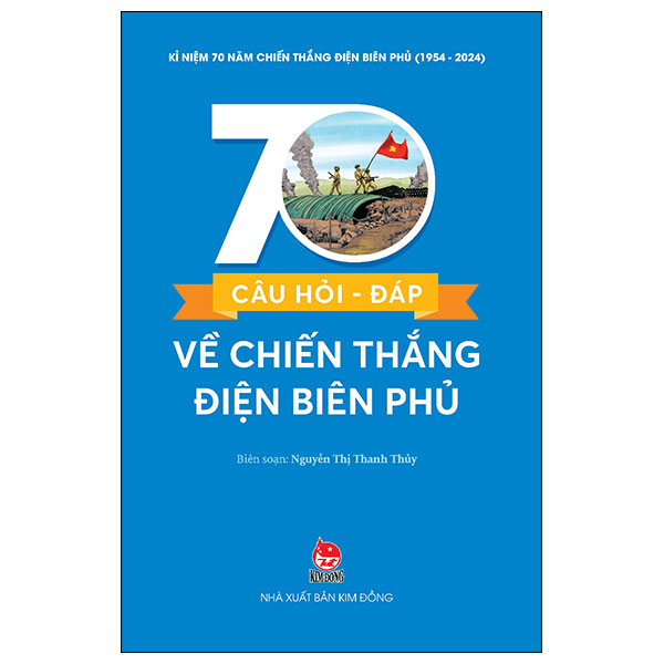 kỉ niệm 70 năm chiến thắng điện biên phủ - 70 câu hỏi-đáp về chiến thắng điện biên phủ