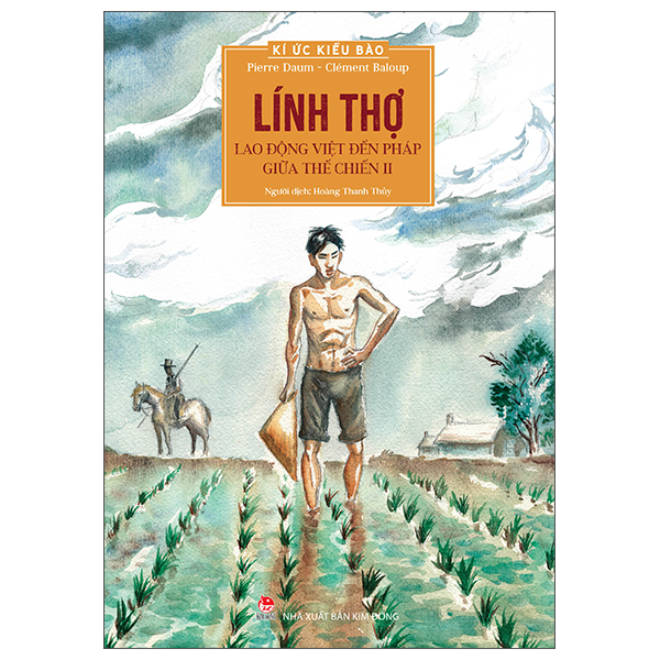 Ki Uc Kieu Bao - Linh Tho - Lao Dong Viet Den Phap Giua The Chien II