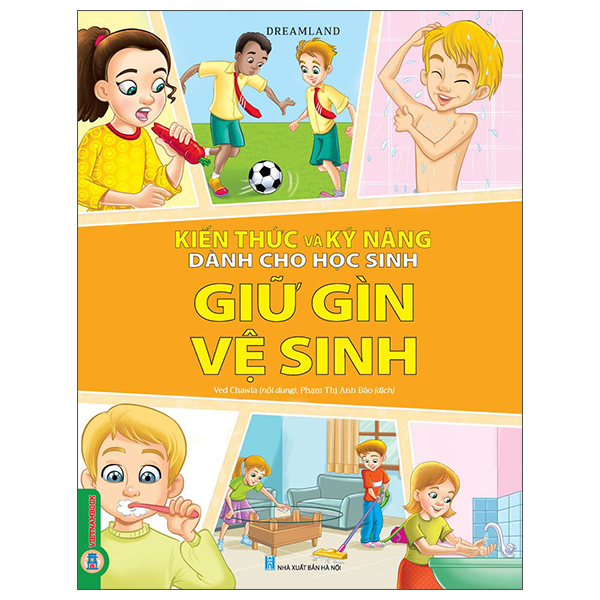 Kiến Thức Và Kỹ Năng Dành Cho Học Sinh - Giữ Gìn Vệ Sinh