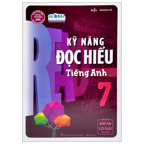 kỹ năng đọc hiểu tiếng anh 7 (sách có đáp án và lời giải tự học) (theo chương trình giáo dục phổ thông mới)