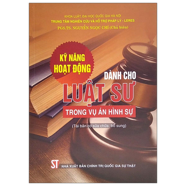 Ky Nang Hoat Dong Danh Cho Luat Su Trong Vu An Hinh Su (Tai Ban 2025)