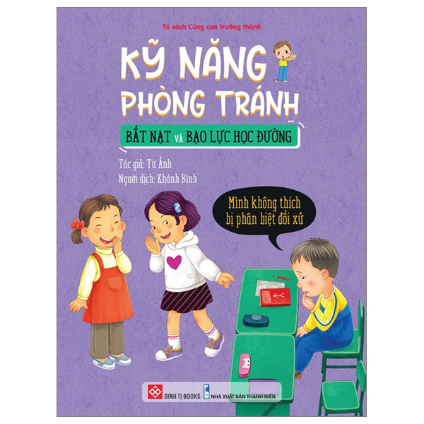 kỹ năng phòng tránh bắt nạt và bạo lực học đường - mình không thích bị phân biệt đối xử