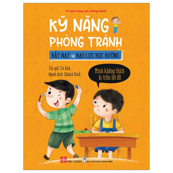 kỹ năng phòng tránh bắt nạt và bạo lực học đường - mình không thích bị trấn lột đồ