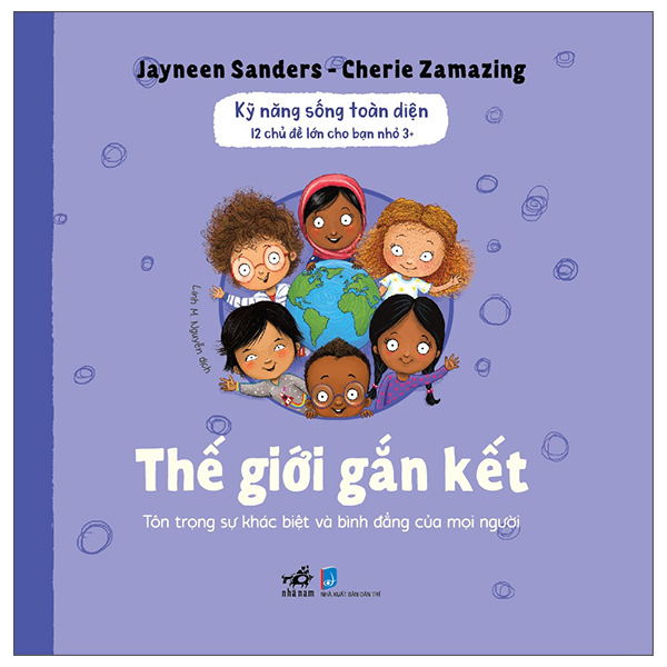 Kỹ Năng Sống Toàn Diện - 12 Chủ Đề Lớn Cho Bạn Nhỏ 3+ - Thế Giới Gắn Kết