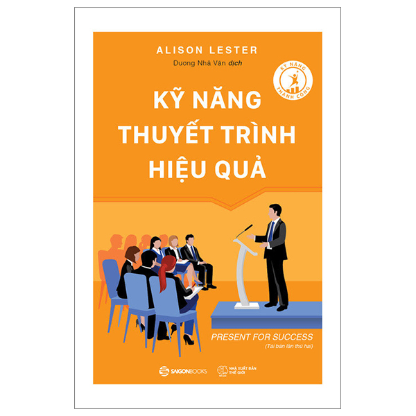 Kỹ Năng Thuyết Trình Hiệu Quả (Tái Bản 2026)