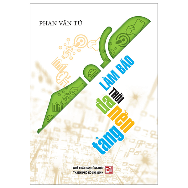 Làm Báo Thời Đa Nền Tảng