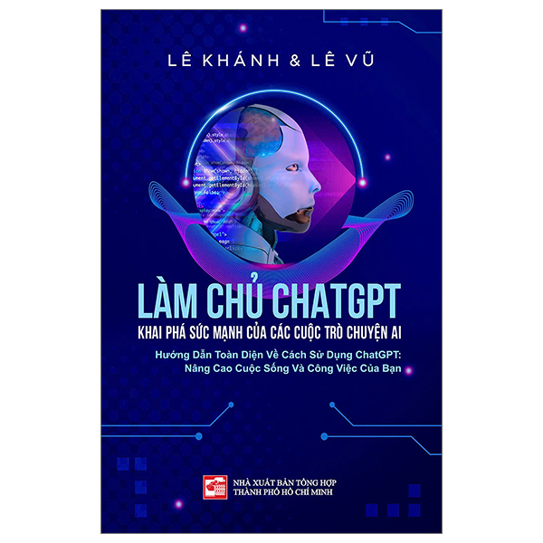 làm chủ chatgpt - khai phá sức mạnh của các cuộc trò chuyện ai