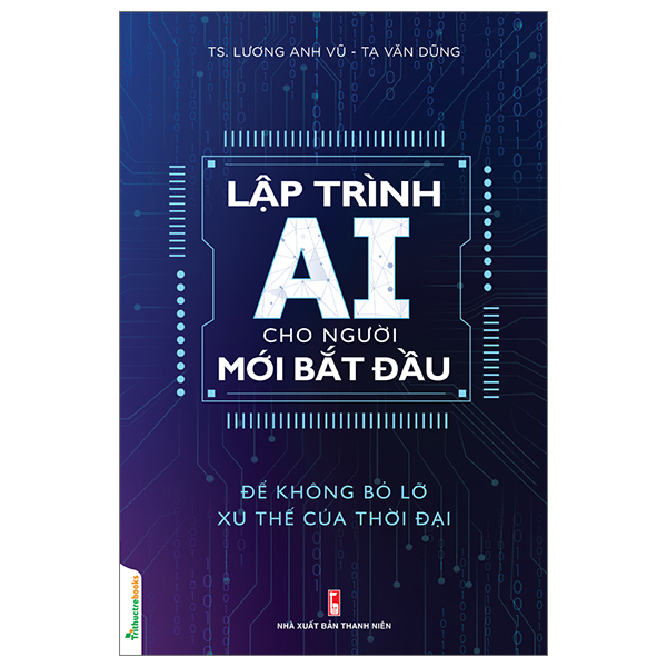 lập trình ai cho người mới bắt đầu - để không bỏ lỡ xu thế của thời đại