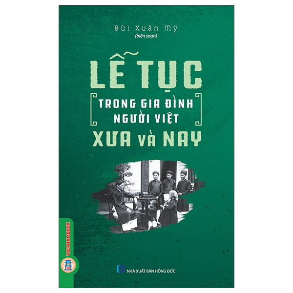 Lễ Tục Trong Gia Đình Người Việt Xưa Và Nay