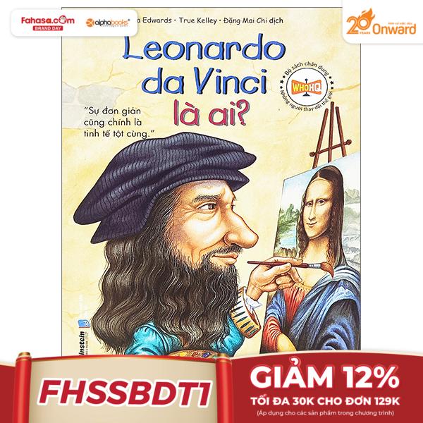 leonardo da vinci là ai? (tái bản 2023)