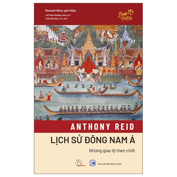 Lịch Sử Đông Nam Á - Những Giao Lộ Then Chốt