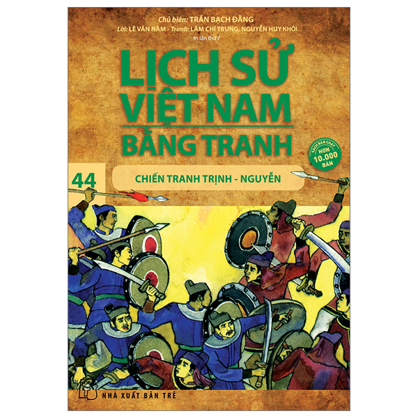 lịch sử việt nam bằng tranh - tập 44 - chiến tranh trịnh-nguyễn (tái bản 2024)