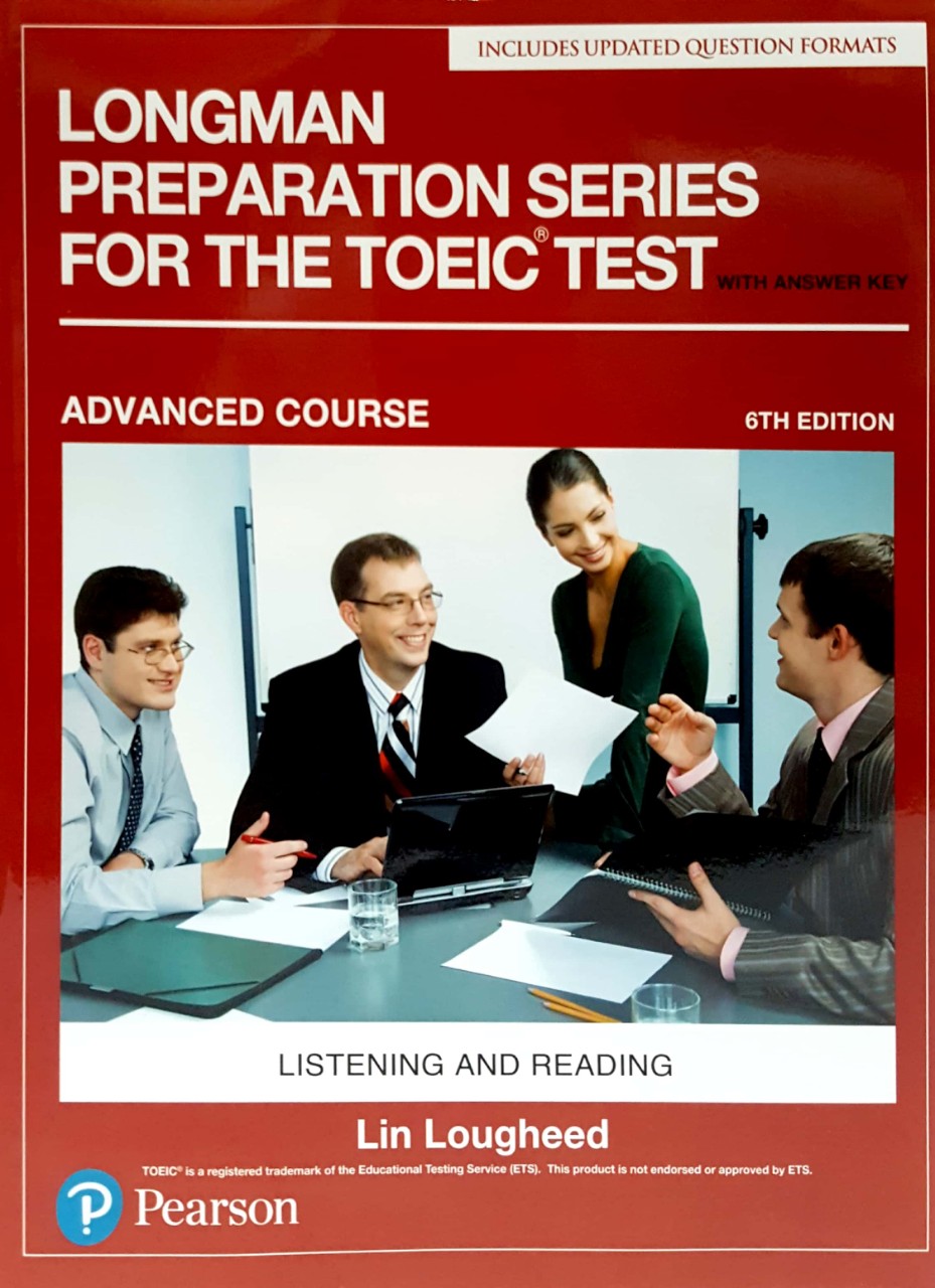 longman preparation series for the toeic test: listening and reading (6th edition) student book - level advanced with mp3 & answer key