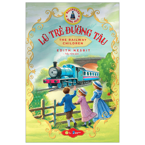 lũ trẻ đường tàu - the railway children - song ngữ việt-anh